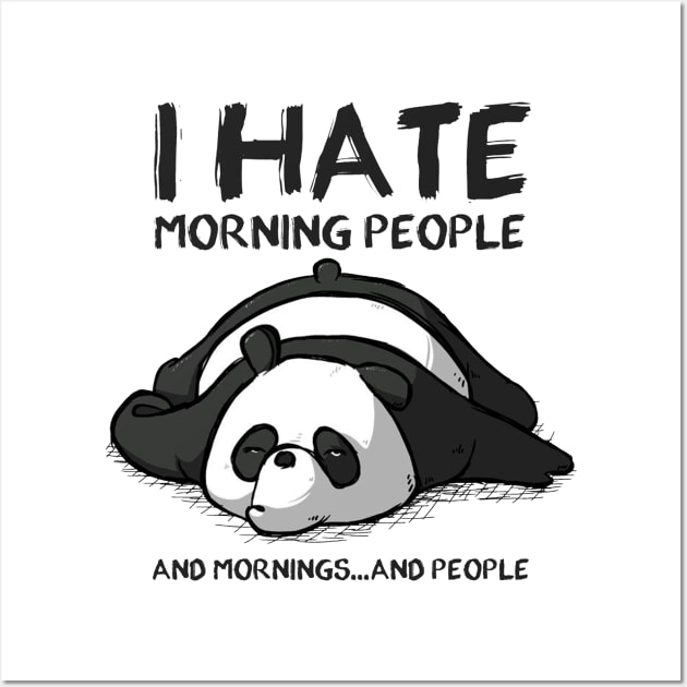 I Hate Morning People Wall Art by Emrisno